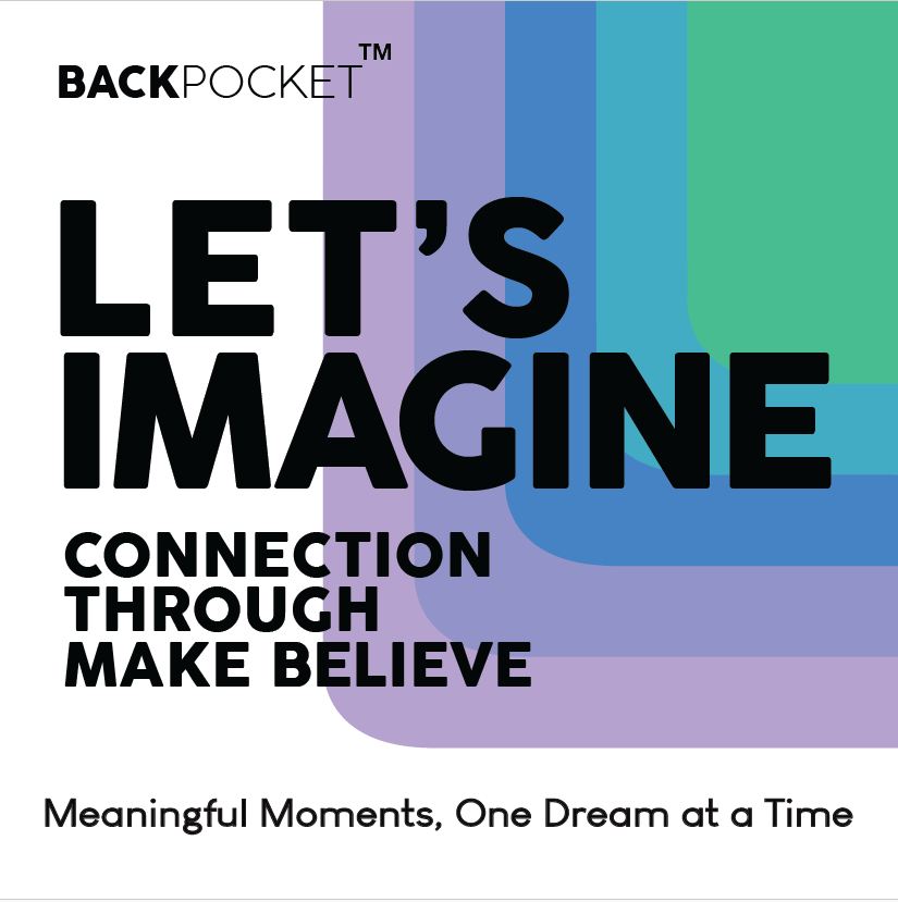 Let's Imagine: Connection Through Make Believe